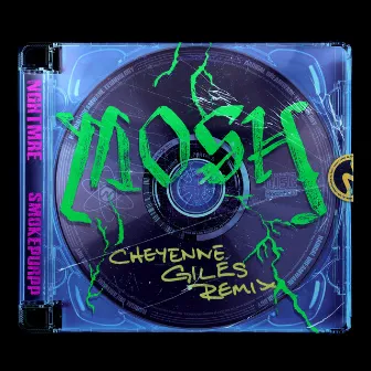 MOSH (Cheyenne Giles Remix) by Cheyenne Giles