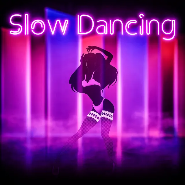 Slow Dancing