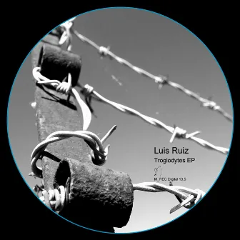 Troglodytes EP by Luis Ruiz