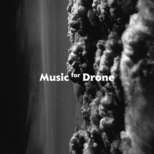 Music for Drone