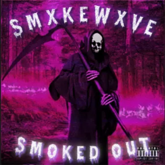 SMOKED OUT by SMXKEWXVE