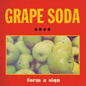 Form a Sign (Bonus Tracks) by Grape Soda