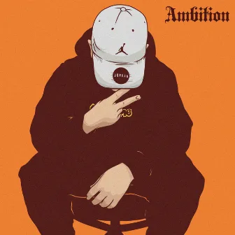 Ambition by Phro.