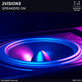 Speakers On by 2Visions