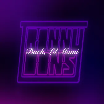 Back, Lil Mami by Tronny Dons