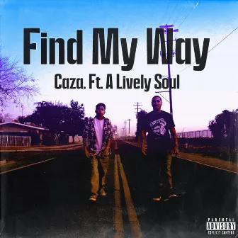 Find My Way by Caza.