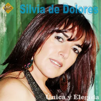 Única y Elegida by Silvia de Dolores