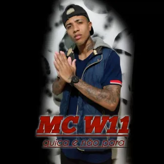 Quica e Não Para by MC W11