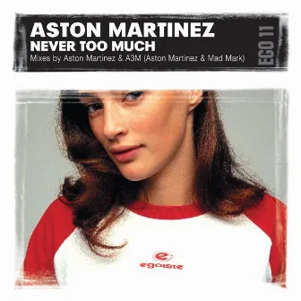 Never Too Much by Aston Martinez