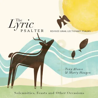 The Lyric Psalter: Solemnities, Feasts and Other Occasions by Tony Alonso