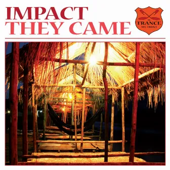 They Came by Impact