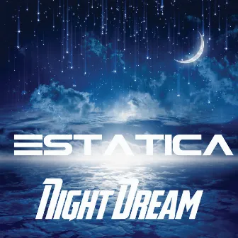 Night Dream by Estatica