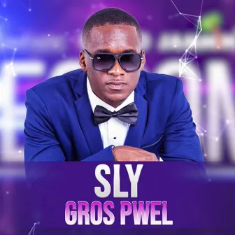 Gros pwell by Sly