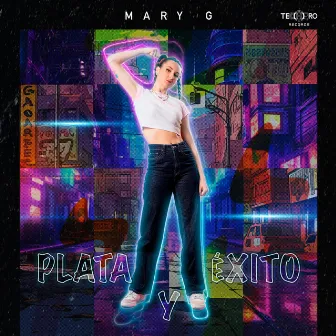 Plata y Exito by Mary G