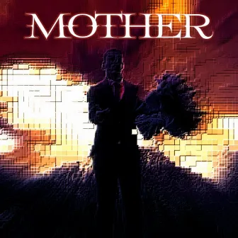 Mother by J3RMAIN3