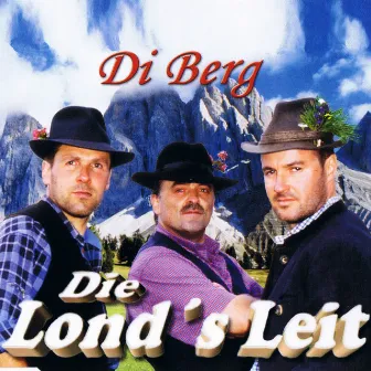 Di Berg by Die Lond's Leit