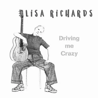 Driving Me Crazy by Lisa Richards