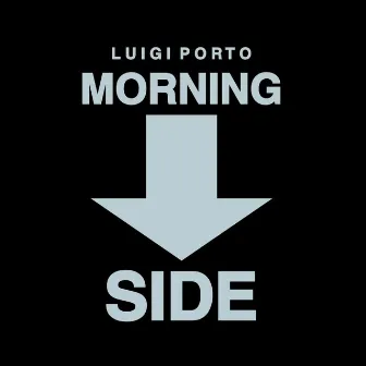 Morningside by Luigi Porto