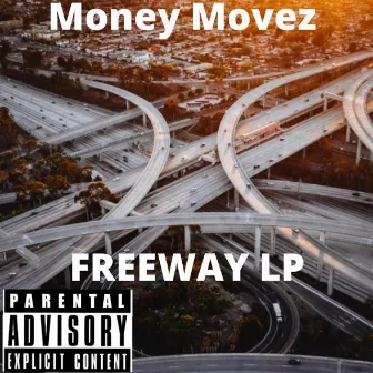 Freeway by Money Movez