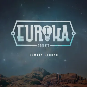 Remain Strong by Eureka Sound