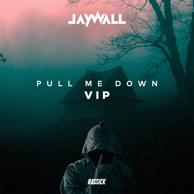 Pull Me Down VIP