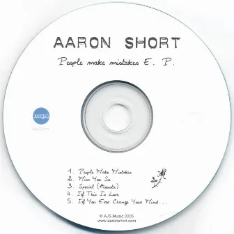 People Make Mistakes E.P. by Aaron Short