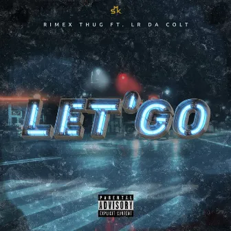 Let'go by MC Lr Da Colt