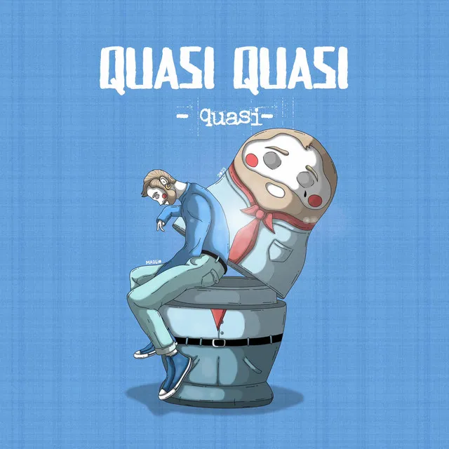 Quasi quasi