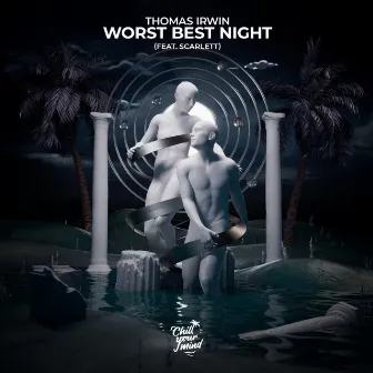 Worst Best Night by Thomas Irwin