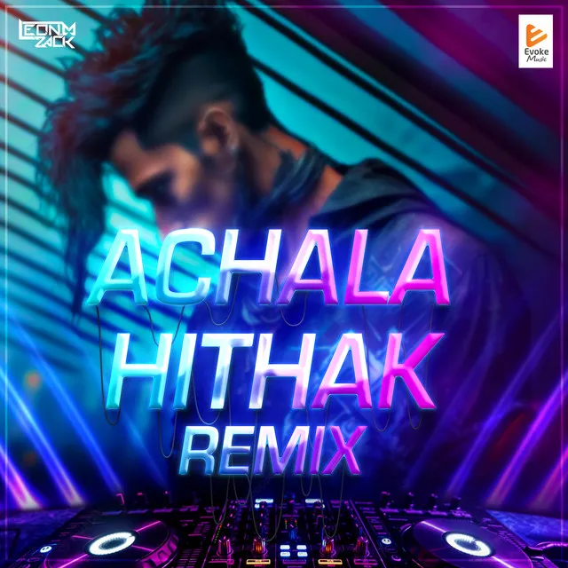 Achala Hithak Remix