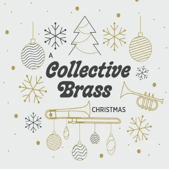 A Collective Brass Christmas by Collective Brass