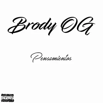 Pensamientos by Brody OG