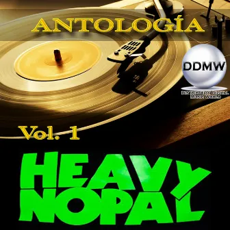 Antología, Vol. 1 by Heavy Nopal