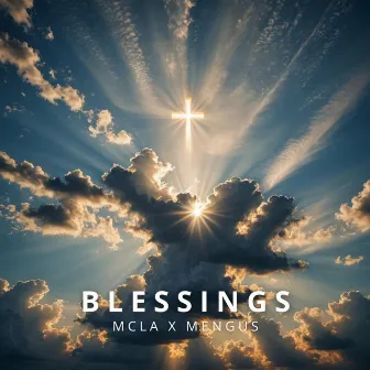 BLESSINGS by Mcla