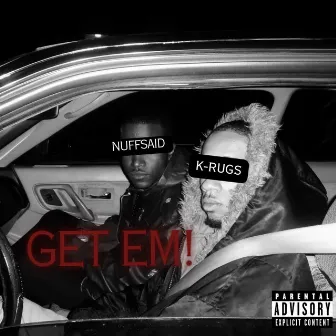 Get Em by K-Rugs