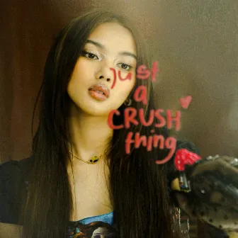 Just a Crush Thing by Shakira Jasmine