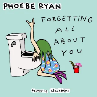 Forgetting All About You feat. Blackbear by Phoebe Ryan