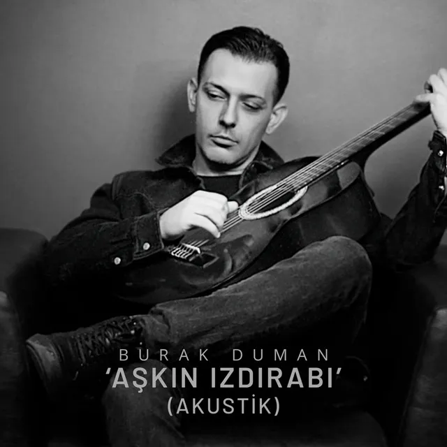 Aşkın Izdırabı - Akustik