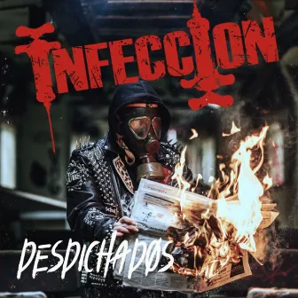 Desdichados by Infección