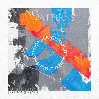 Signals / Gunshot by No Patterns