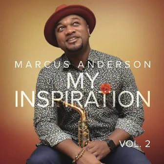 My Inspiration (Vol. 2) by Marcus Anderson