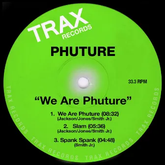 We Are Phuture by Phuture