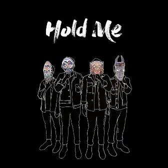 Hold Me by Tors