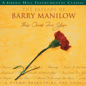 The Ballads Of Barry Manilow by Pat Coil