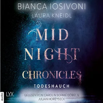 Todeshauch [Midnight-Chronicles-Reihe, Teil 5 (Ungekürzt)] by Laura Kneidl