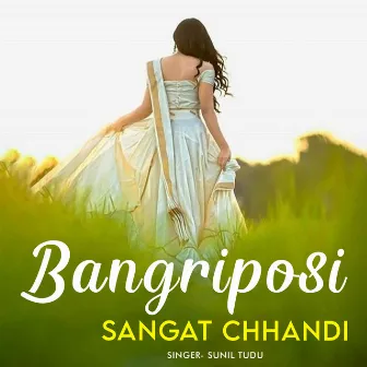 Bangriposi Sangat Chhandi by Sunil Tudu