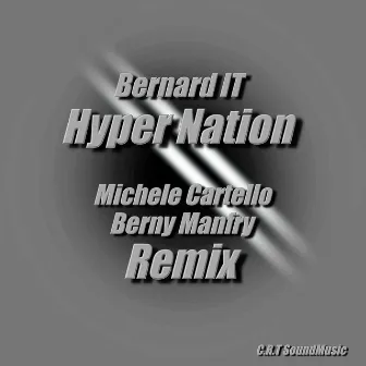 Hyper Nation (Michele Cartello & Berny Manfry Remix) by Berny Manfry