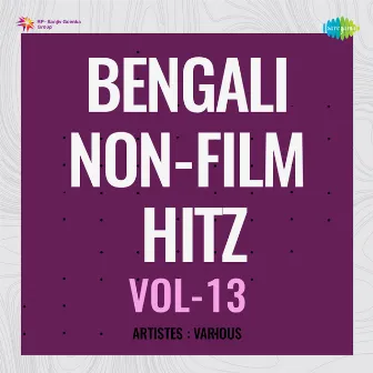 Bengali Non - Film Hitz, Vol. 13 by Kamala Jharia