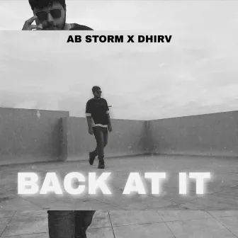 BACK AT IT by AB STORM