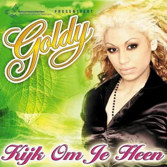 Kijk Om Je Heen by Goldy